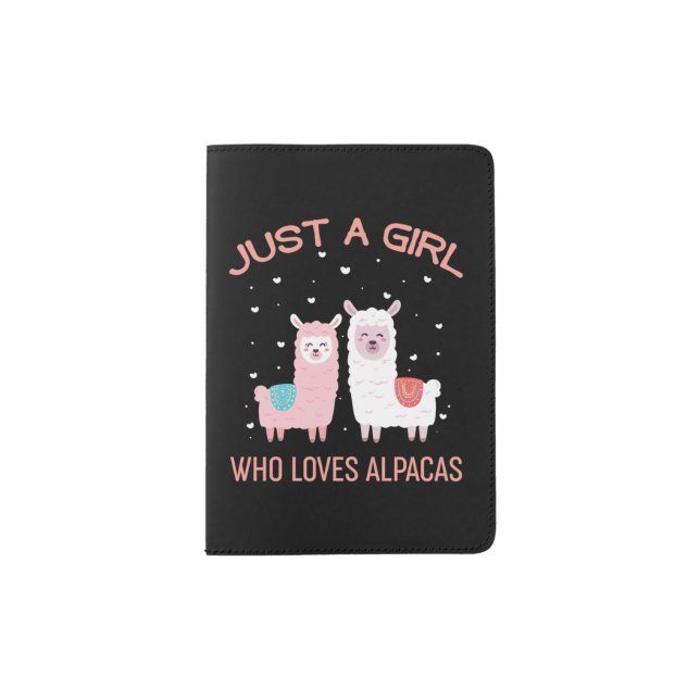Just A Girl Who Loves Alpacas - Cute Alpaca Lover Passport Holder (Front)