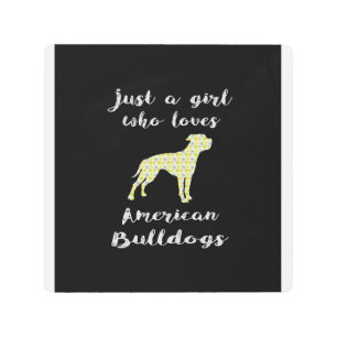 Just A Girl Who Loves American Bulldogs Metal Print