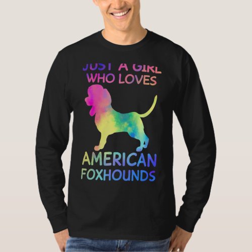Just A Girl Who Loves American Foxhounds Lovers T_Shirt