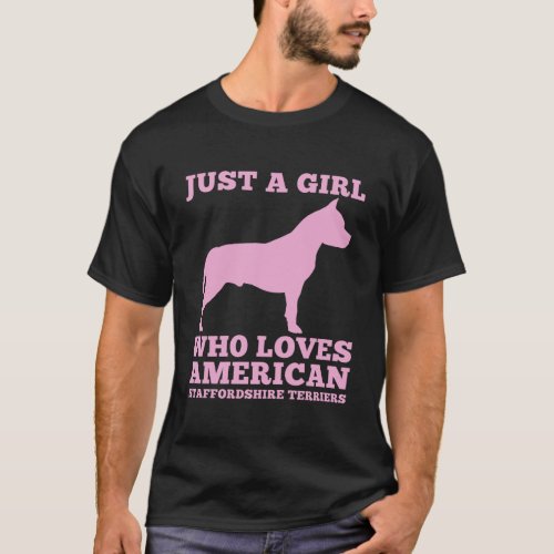 Just A Girl Who Loves American Staffordshire Terri T_Shirt