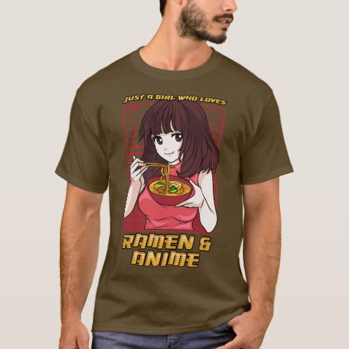 Just A Girl Who Loves  And Ramen T_Shirt