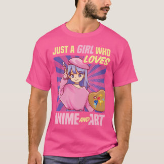 Just A Girl Who Loves Anime And Art Drawing Sketch T-Shirt