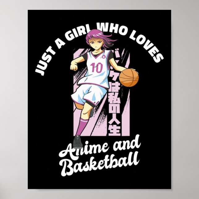 Just A Girl Who Loves Anime and Basketball Merch B Poster (Front)