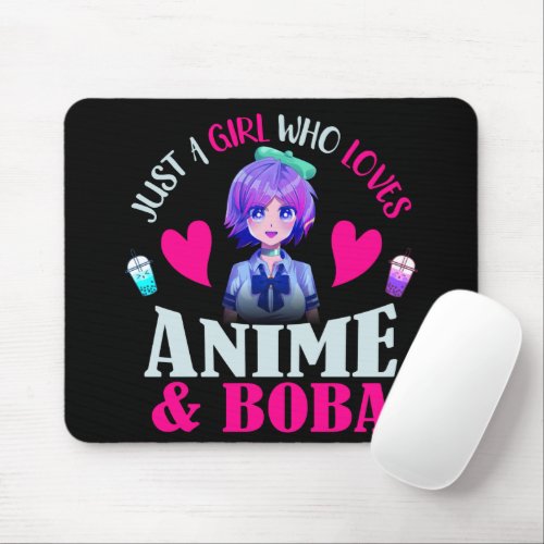 Just A Girl Who Loves Anime and Boba      Mouse Pad