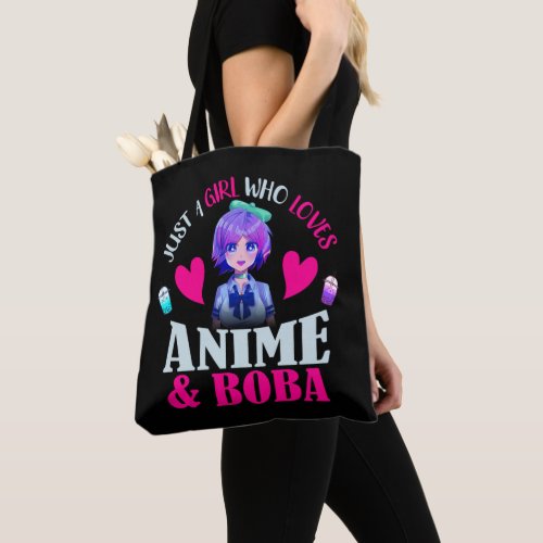 Just A Girl Who Loves Anime and Boba     Tote Bag