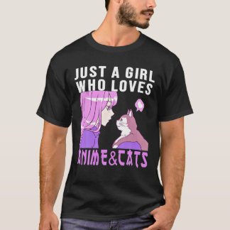 Just A Girl Who Loves Anime And Cats. Anime Stuff T-Shirt