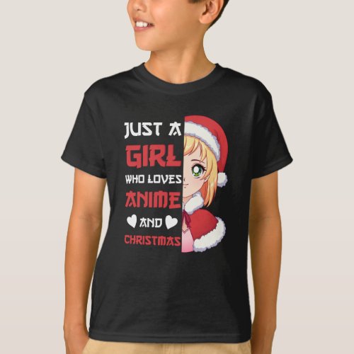 Just A Girl Who Loves Anime And Christmas T_Shirt