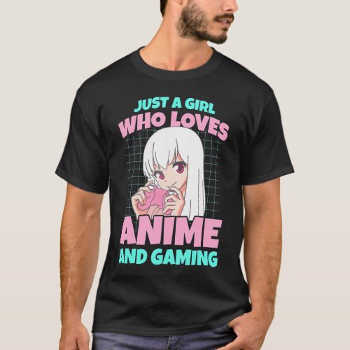 Just A Girl Who Loves Anime And Gaming Girls Women T_Shirt