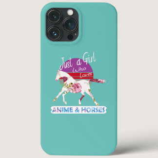 Just A Girl Who Loves Anime and horses Wholesome  iPhone 13 Pro Max Case