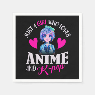 Just A Girl Who Loves Anime and K-Pop Napkins