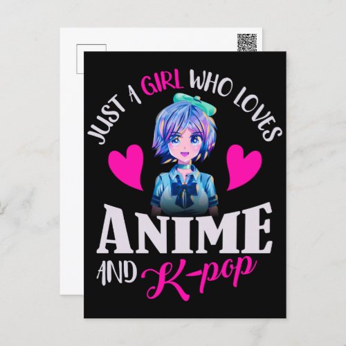 Just A Girl Who Loves Anime and K_Pop  Postcard