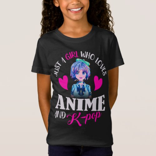 Just A Girl Who Loves Anime and K_Pop T_Shirt