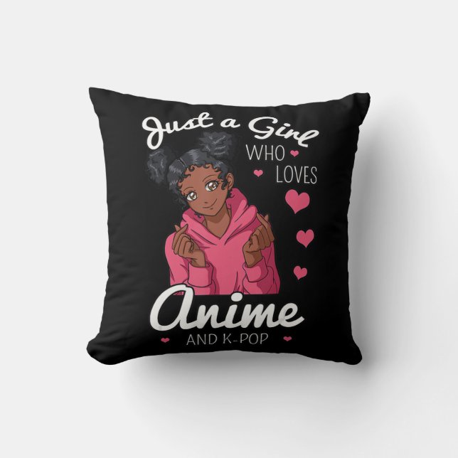 Just A Girl Who Loves Anime And KPop African Ameri Throw Pillow (Front)