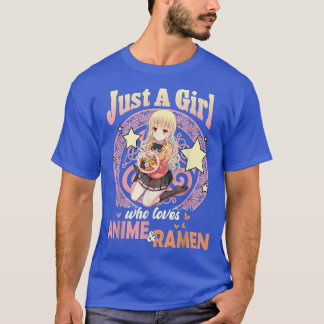 Just a Girl Who Loves Anime and Ramen Bowl Japanes T-Shirt