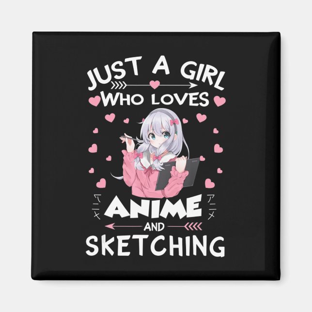 Just A Girl Who Loves Anime and Sketching Gifts Dr Magnet (Front)