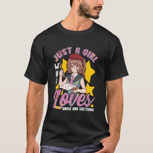 Just A Girl Who Loves Anime And Sketching Gifts Wo T_Shirt