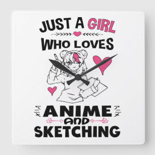 Just A Girl Who Loves Anime and Sketching Girls Square Wall Clock