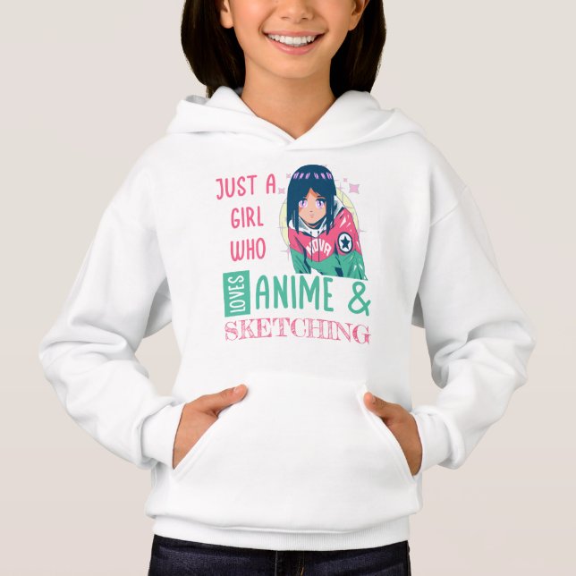 Just a girl who loves anime and sketching hoodie (Front)