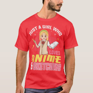 Just A Girl Who Loves Anime And Sketching Japanese T-Shirt