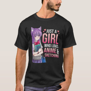 Just A Girl Who Loves Anime And Sketching Kawaii G T-Shirt