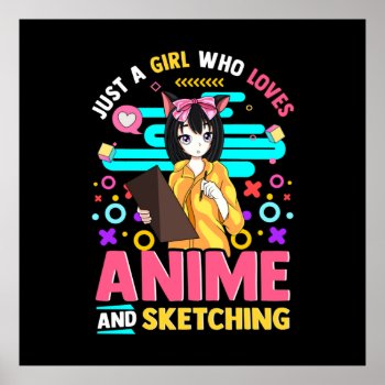 Just A Girl Who Loves Anime And Sketching  T-shirt Poster by clonecire at Zazzle
