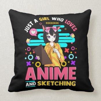 Just A Girl Who Loves Anime And Sketching  T-shirt Throw Pillow by clonecire at Zazzle