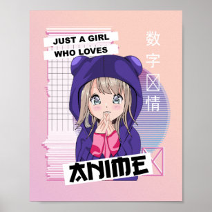 Just A Girl Who Loves Anime - Kawaii Vaporwave  Poster