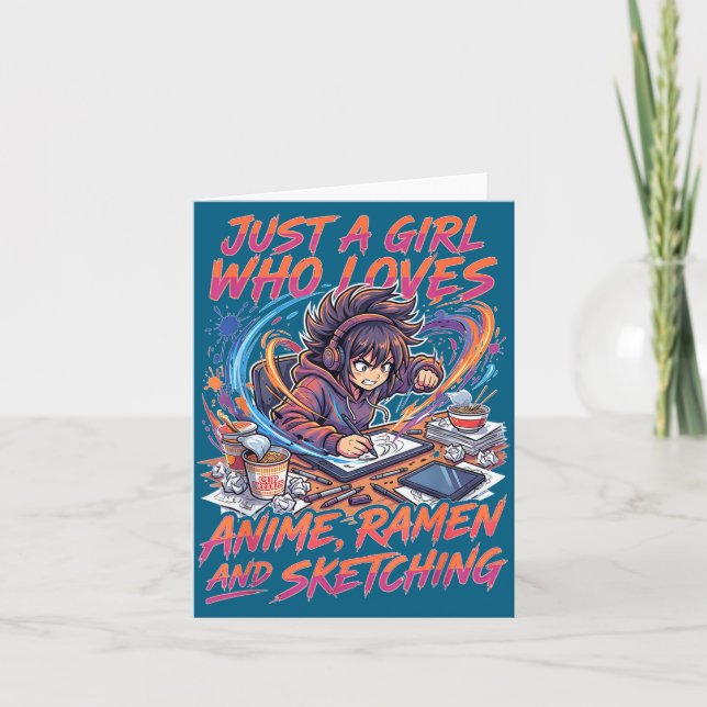 Just A Girl Who Loves Anime Ramen And Sketching Ma Card (Front)