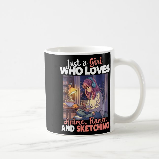 Just A Girl Who Loves Anime Ramen And Sketching Ma Coffee Mug (Right)