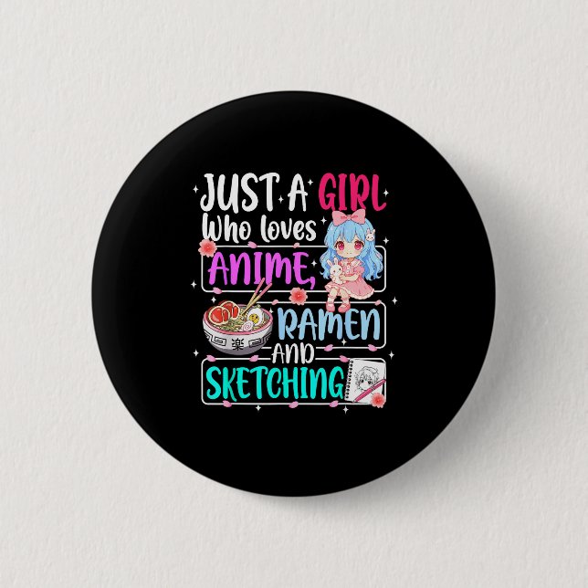 Just A Girl Who Loves Anime Ramen Sketching Japan  Button (Front)