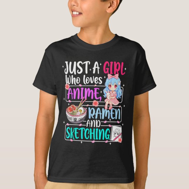 Just A Girl Who Loves Anime Ramen Sketching Japan  T-Shirt (Front)