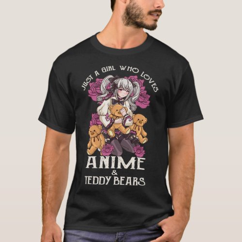 Just A Girl Who Loves Anime  Teddy Bears Manga Te T_Shirt