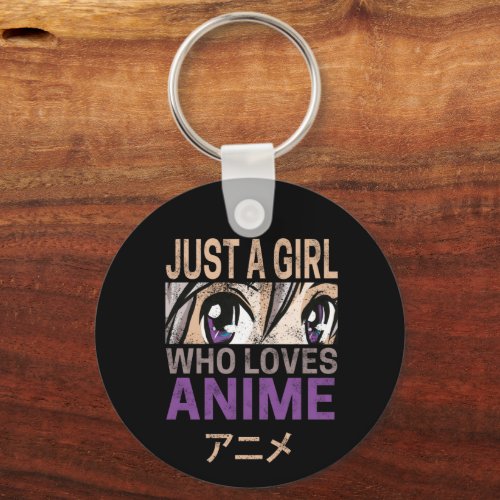 Just a Girl Who Loves Anime Vintage Manga Kawaii Keychain