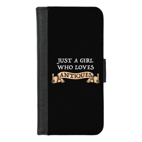 Just A Girl Who Loves Antiques iPhone 87 Wallet Case