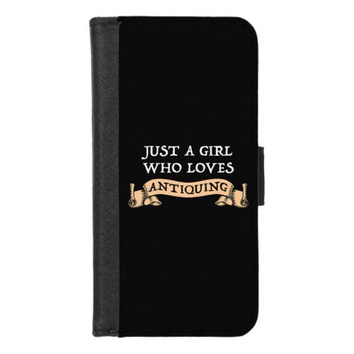 Just A Girl Who Loves Antiquing iPhone 87 Wallet Case