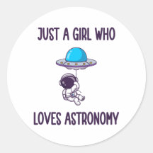 JUST A GIRL WHO LOVES ASTRONOMY