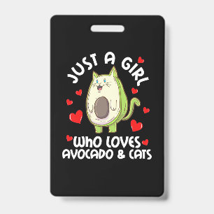 Just A Girl Who Loves Avocado And Cats Badge