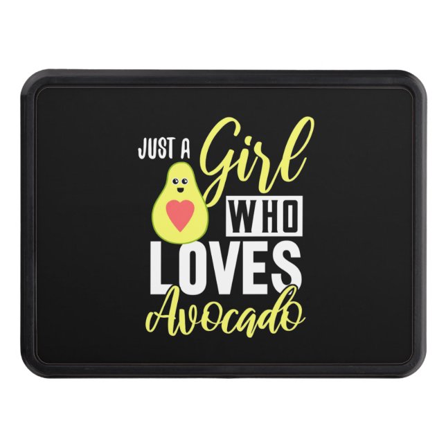 Just A Girl Who Loves Avocado Hitch Cover (Front)