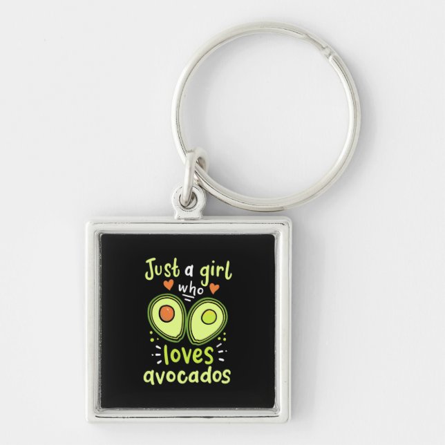 Just A Girl Who Loves Avocados Keychain (Front)