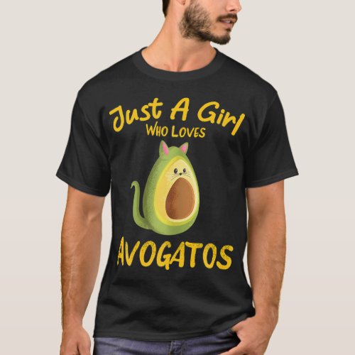 Just a Girl Who Loves Avogatos Avocado Cat Vegan 	 T_Shirt
