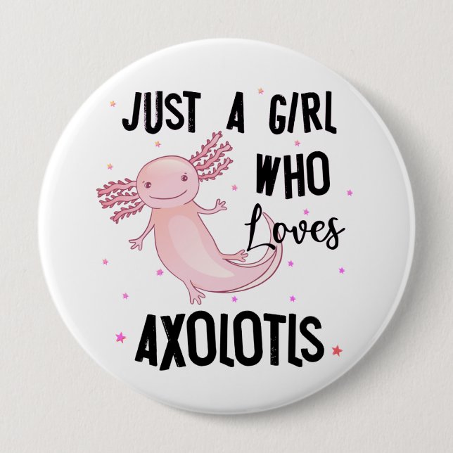 Just a Girl Who Loves Axolotls Amphibian Salamande Button (Front)