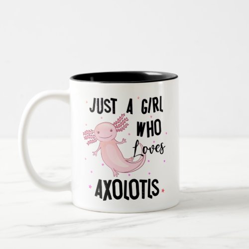 Just a Girl Who Loves Axolotls Amphibian Salamande Two_Tone Coffee Mug