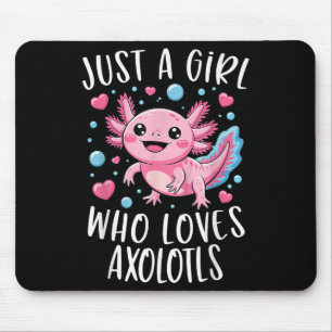 Just A Girl Who Loves Axolotls Axolotl Kawaii Girl Mouse Pad