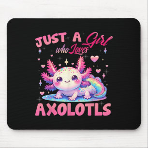 Just A Girl Who Loves Axolotls Axolotl Kawaii Girl Mouse Pad