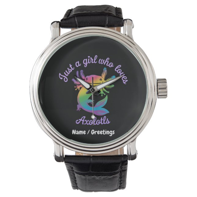 Just a Girl Who Loves Axolotls Cute Customizable Watch (Front)