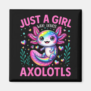 Just A Girl Who Loves Axolotls Kawaii Kids Girls  Magnet