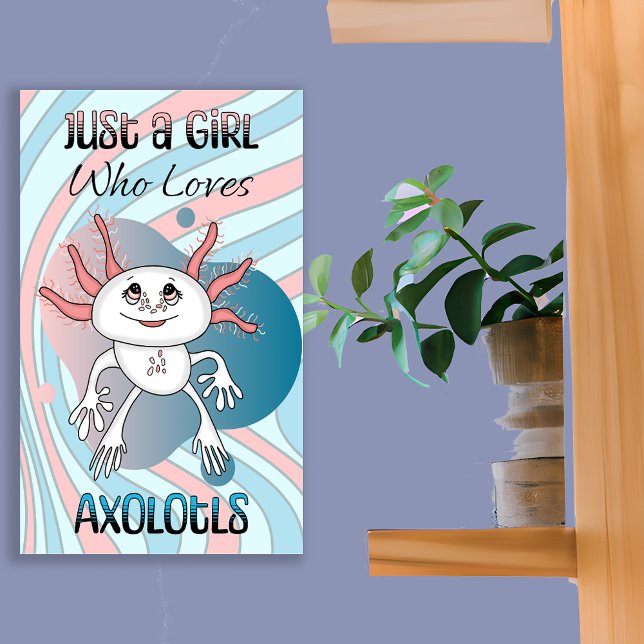 Just a Girl Who Loves Axolotls  Metal Print (Creator Uploaded)