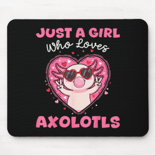 Just A Girl Who Loves Axolotls Sungles Cute Animal Mouse Pad