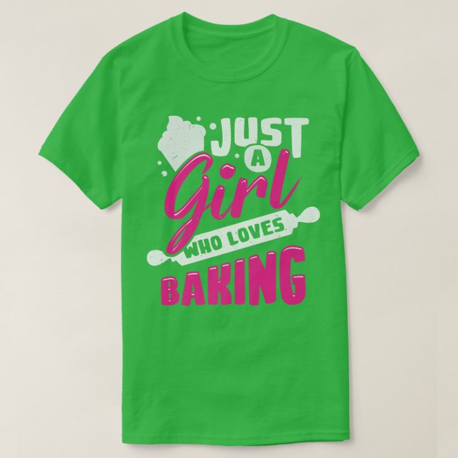Just A Girl Who Loves Baking  2075 T-Shirt (Design Front)