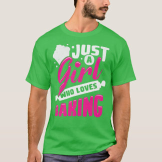 Just A Girl Who Loves Baking  2075 T-Shirt